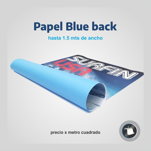 Papel Blue Back Impreso Ecosolvente 1.5 Mts De Ancho 