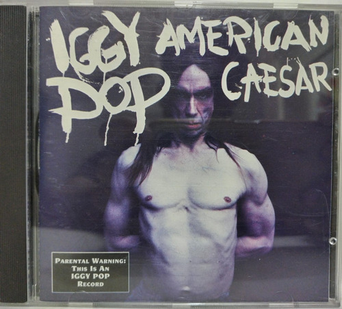 Iggy Pop  American Caesar Cd Made In Canada