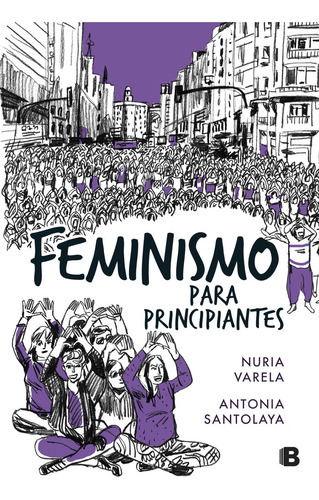 Feminismo Para Principiantes (cãâ³mic Book), De Varela, Nuria. Editorial B (ediciones B), Tapa Dura En Español