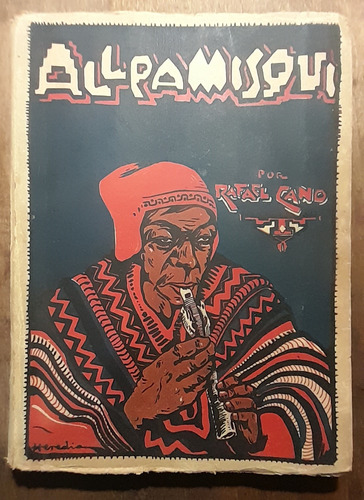 Allpamisqui (tierra Dulce) Folklore Rafael Cano 1938 D4