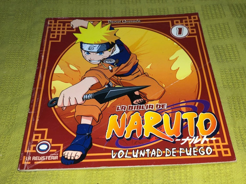 La Biblia De Naruto, La Voluntad De Fuego - Daniel Quesada