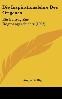 Libro Die Inspirationslehre Des Origenes: Ein Beitrag Zur...