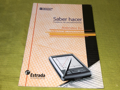 Matemática 3 / Saber Hacer/ Cuaderno Procedimientos- Estrada
