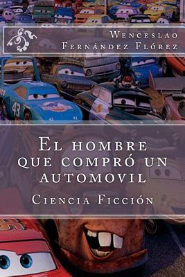 Libro El Hombre Que Compro Un Automovil - Hernandez B., M...