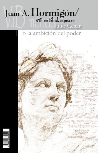 Julio César O La Ambición Del Poder, De Juan Antonio Hormigón. Editorial Vdb, Tapa Blanda En Español, 2022