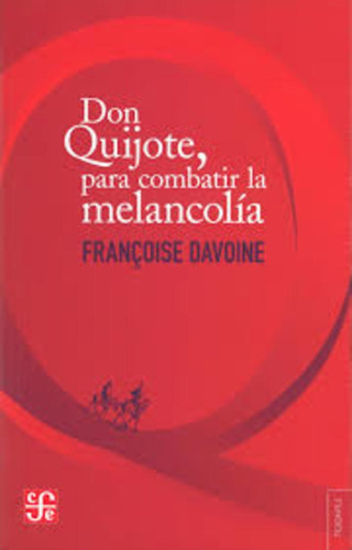 Don Quijote, Para Combatir La Melancolía - Francois Davoine