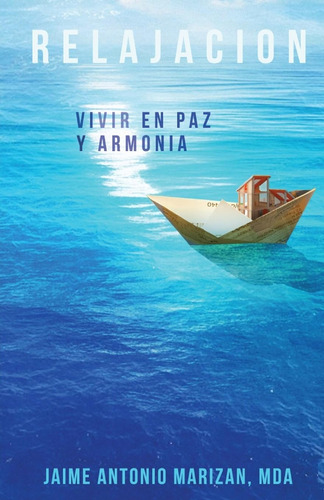 Libro:  Relajación: Vivir En Paz Y Armonía (spanish Edition)