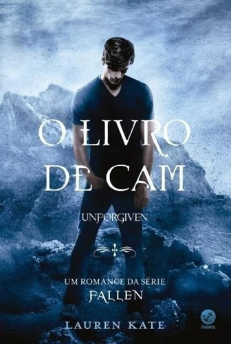 Anjos Na Escuridão E O Livro De Cam Livros Da Série Fallen, De Lauren Kate. Fallen, Vol. 1. Editorial Record, Capa Mole Em Português, 2016