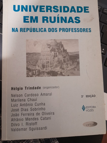 Universidade Em Ruinas Na Republica Dos Profesores