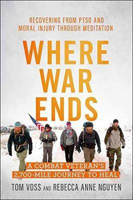 Libro Where War Ends : A Combat Veteran's 2,700-mile Jour...