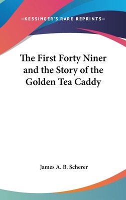 Libro The First Forty Niner And The Story Of The Golden T...