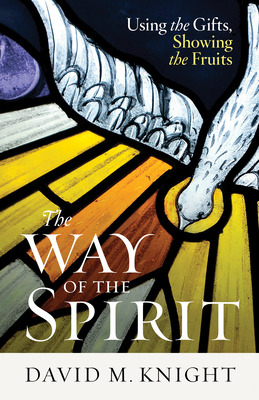 Libro The Way Of The Spirit: Using The Gifts, Showing The...