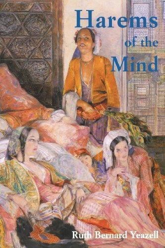 Harems Of The Mind Passages Of Western Art And Literature