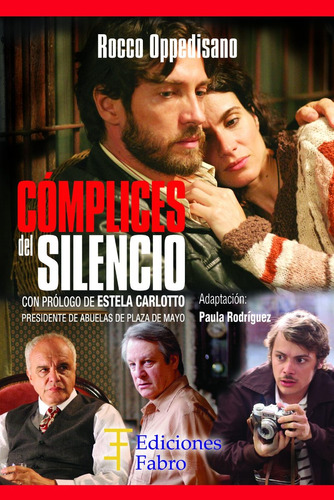 Cómplices Del Silencio. Ediciones Fabro
