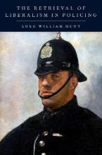 Libro The Retrieval Of Liberalism In Policing - Luke Will...