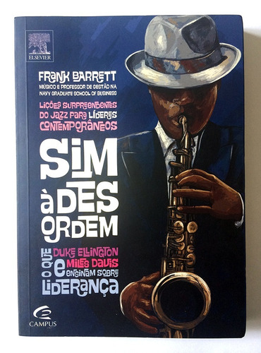 Livro Sim À Desordem - Frank Barrett (frete Incluso)