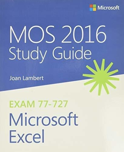 Mos 2016 Study Guide For Microsoft Excel (mos Study., de Lambert, Joan. Editorial Microsoft Press en inglés