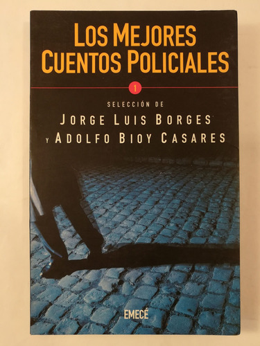 Los Mejores Cuentos Policiales 1, Borges / Casares , Emecé