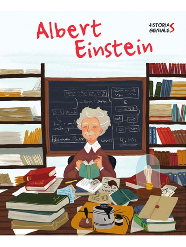 Albert Einstein Historias Geniales Editorial Vicens Vives Kids de J. Kent