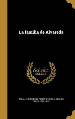 Libro La Familia De Alvareda - Of  Fernan Pseud Caballero