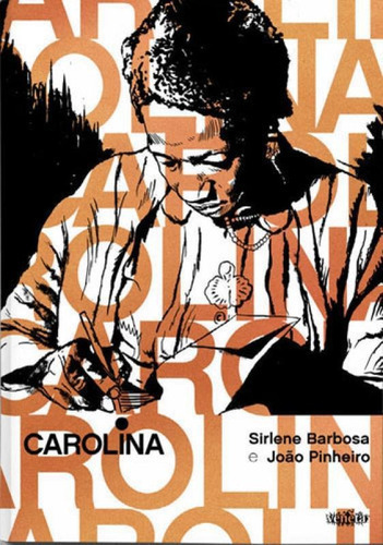 Carolina, De Pinheiro, João. Editora Veneta, Capa Mole, Edição 3ª Edição - 2018 Em Português