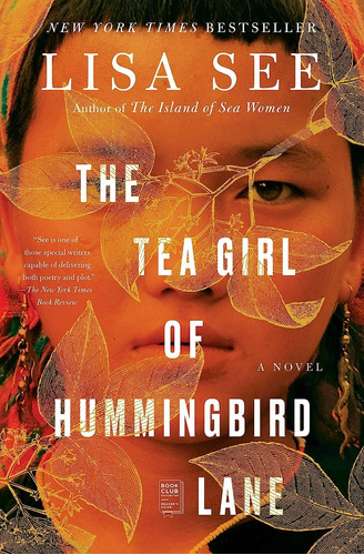 The Tea Girl Of Hummingbird Lane - Lisa See