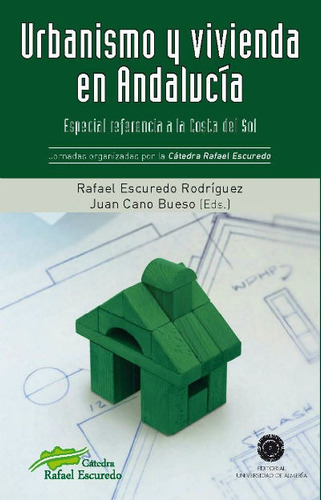 Libro Urbanismo Y Vivienda En Andalucã­a: Especial Refere...