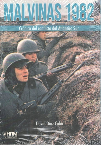 Malvinas 1982 Cronica Del Conflicto Del Atlanti En Stock Hrm