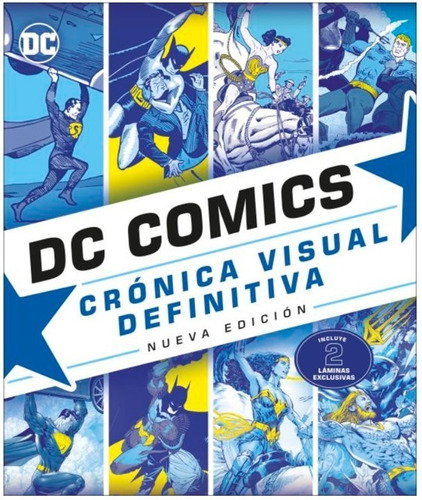 Dc Comics Crónica Visual Definitiva