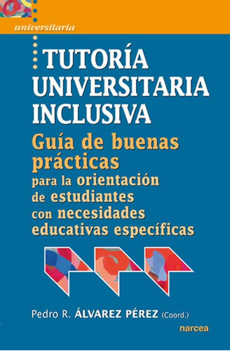 Tutorãâa Universitaria Inclusiva, De Álvarez Pérez, Pedro R.. Editorial Narcea Ediciones, Tapa Blanda En Español