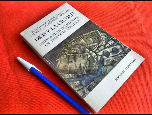 Dios Y La Ciudad Teología Política Rahner Moltmann Usados 