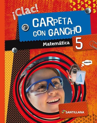 Matematica 5 Clac Con Ganchos  - Novedad 2019 Santillana
