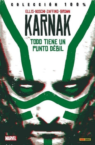 Colecc. 100% Marvel. Karnak 01 - Todo Tiene Un Punto Debil -