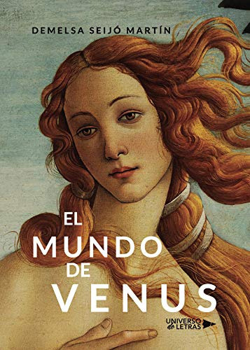 el mundo de venus -sin coleccion-, de demelsa seijo. Editorial Universo de Letras, tapa blanda en español, 2019