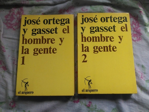 Ortega Y Gasset. El Hombre Y La Gente. 2 Tomos. El Arquero