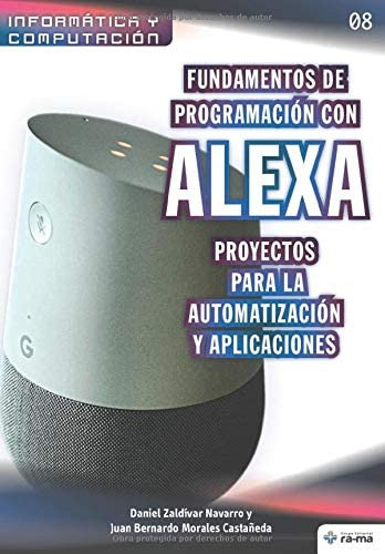 Libro: Fundamentos De Programación Con Alexa. Proyectos Para