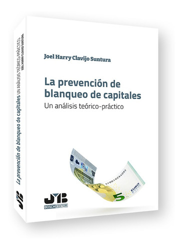 La Prevención De Blanqueo De Capitales - Clavijo  - *