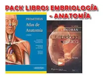 Comprar Pack Prometheus Atlas Anatomia Y Langman Embriologia Medica