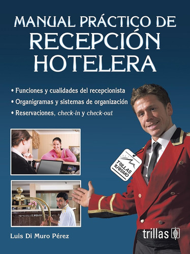 Manual Practico De Recepcion Hotelera - Di Muro Perez, Luis