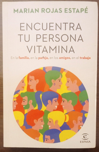 Encuentra Tu Persona Vitamina - Marian Rojas (cómo Nuevo)