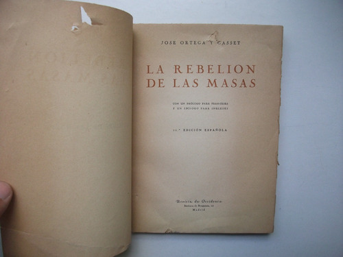 La Rebelión De Las Masas - José Ortega Y Gasset - Rev Occid