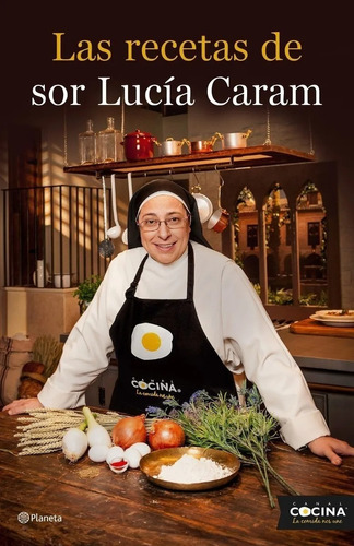 Las Recetas De Sor Lucía Caram Edit. Planeta