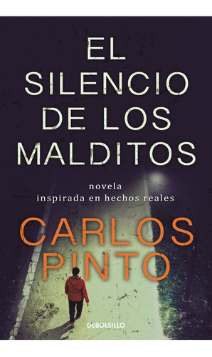 Imagen 1 de 1 de Libro El Silencio De Los Malditos - Carlos Pinto