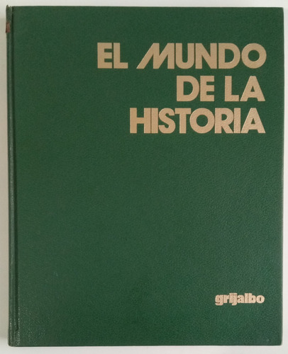 El Mundo En La Historia 1 Antiguo Edad Media Grijalbo Libro