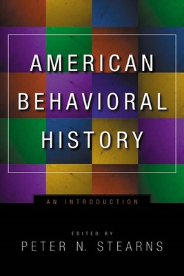 Libro American Behavioral History: An Introduction - Stea...