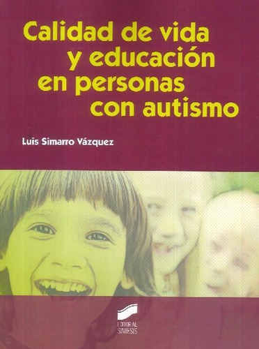 Libro Calidad De Vida Y Educación En Personas Con Autismo De