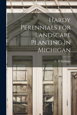 Libro Hardy Perennials For Landscape Planting In Michigan...