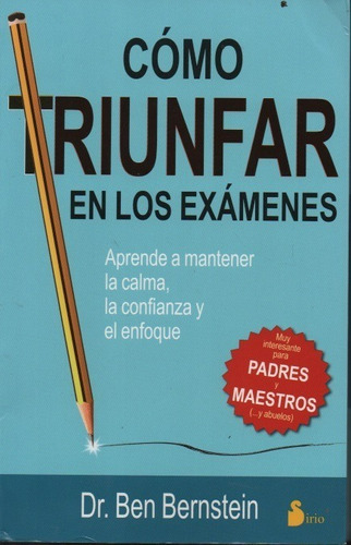 Cómo Triunfar En Los Exámenes Dr. Ben Berstein