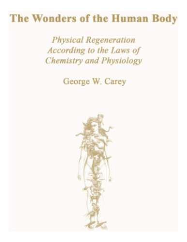 Libro: Las Maravillas Del Cuerpo Humano: Regeneración Física