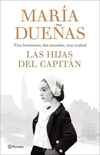 Las Hijas Del Capitan.. - Maria Dueñas